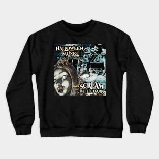 Dante Tomaselli's SCREAM IN THE DARK Crewneck Sweatshirt